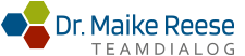 Teamdialog Dr. Maike Reese